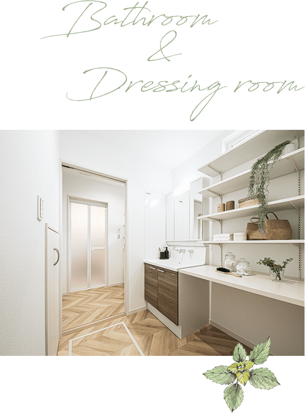 Bathroom ＆ Dressing room